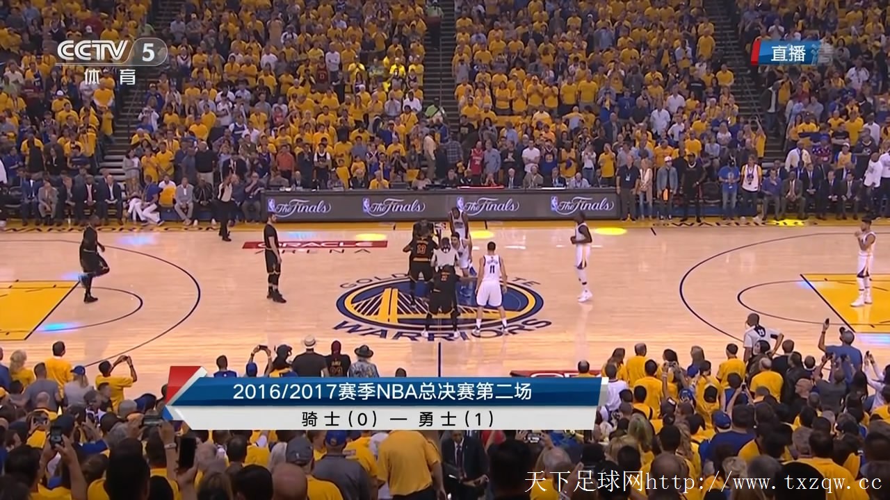 6月5日 16-17赛季nba总决赛g2 勇士vs骑士 cctv5/劲爆